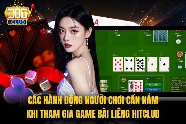 Liêng Hitclub - Chơi Cực Cuốn, Thưởng Về Liền Tay 2 Các hành động người chơi cần nắm khi tham gia game bài Liêng Hitclub
