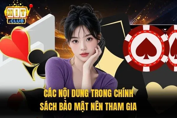 Các nội dung trong chính sách bảo mật nên tham gia