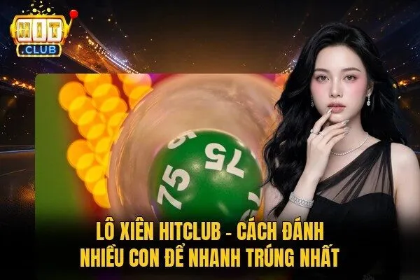 Lô xiên Hitclub