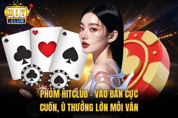 Phỏm Hitclub