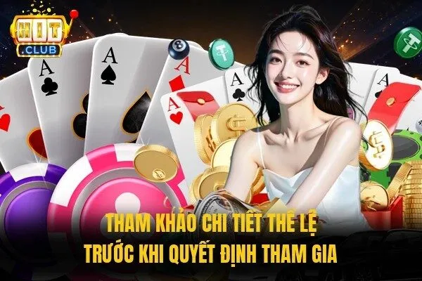 Tham khảo chi tiết thể lệ trước khi quyết định tham gia